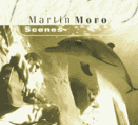 Martin Moro - Scenes - Hörbeispiele:  (© Martin Moro)